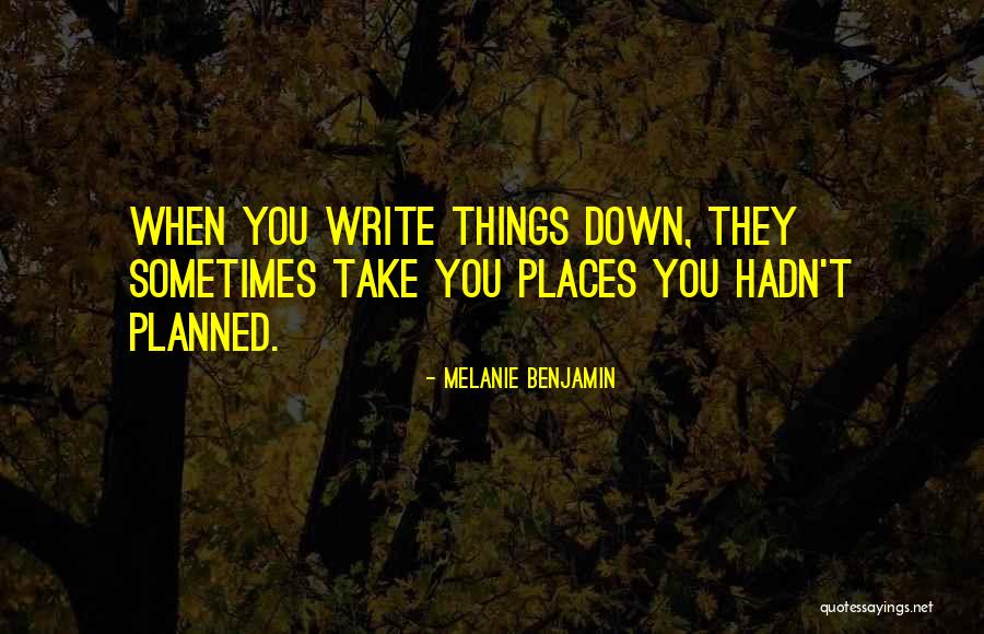 Melanie Benjamin Quotes 2105862