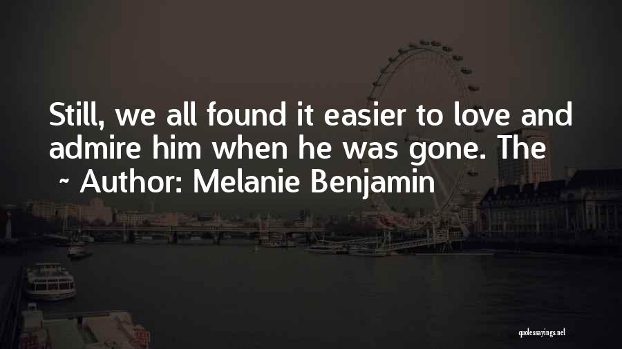 Melanie Benjamin Quotes 968639