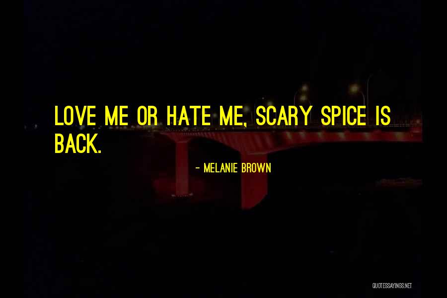 Melanie Brown Quotes 2258601