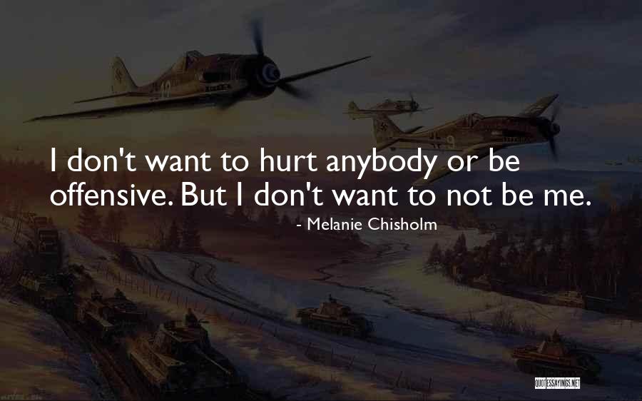 Melanie Chisholm Quotes 1286493 Melanie Chisholm Quotes 1286493