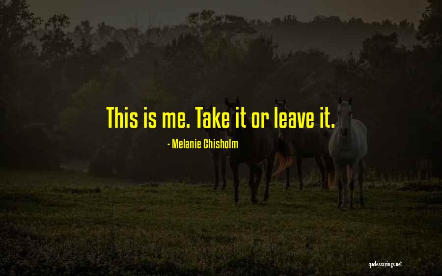 Melanie Chisholm Quotes 147562 Melanie Chisholm Quotes 147562