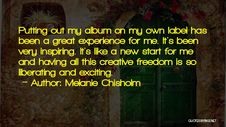 Melanie Chisholm Quotes 1682416
