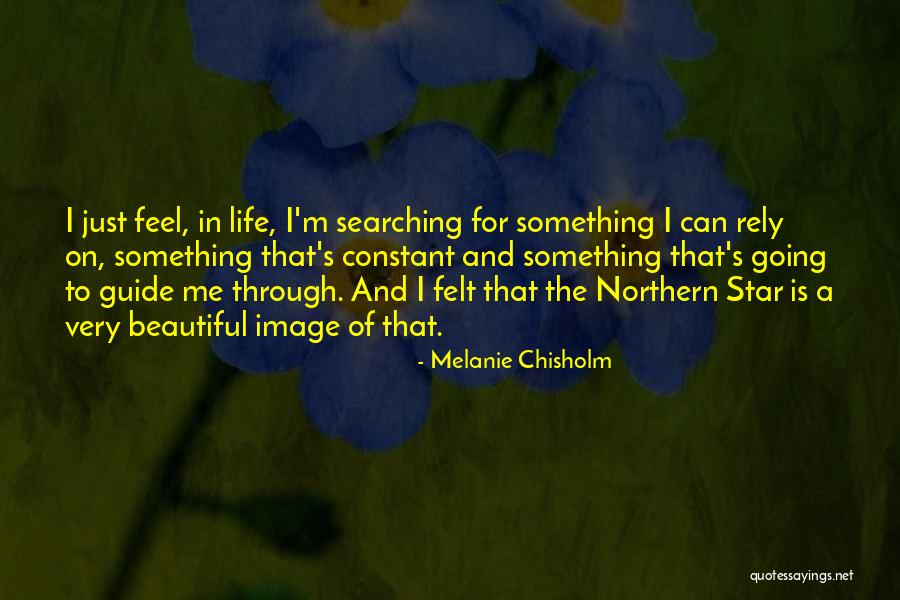 Melanie Chisholm Quotes 1919168