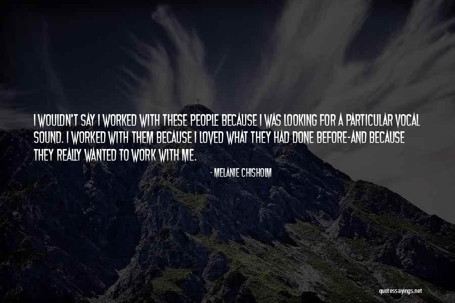 Melanie Chisholm Quotes 2246691 Melanie Chisholm Quotes 2246691