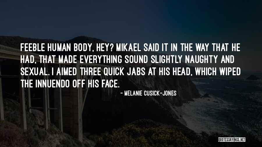 Melanie Cusick-Jones Quotes 1218217 Melanie Cusick-Jones Quotes 1218217