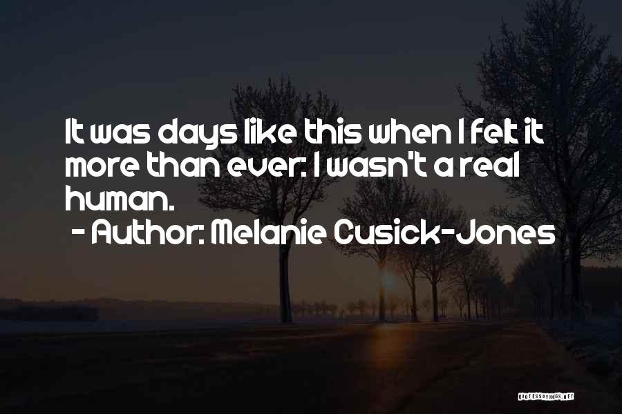 Melanie Cusick-Jones Quotes 1540627