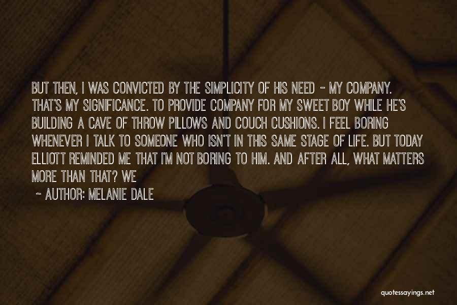 Melanie Dale Quotes 1853825