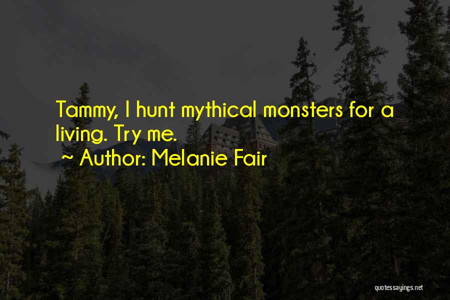 Melanie Fair Quotes 2168010