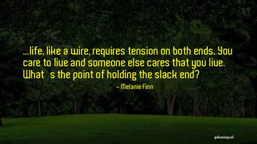 Melanie Finn Quotes 1587287