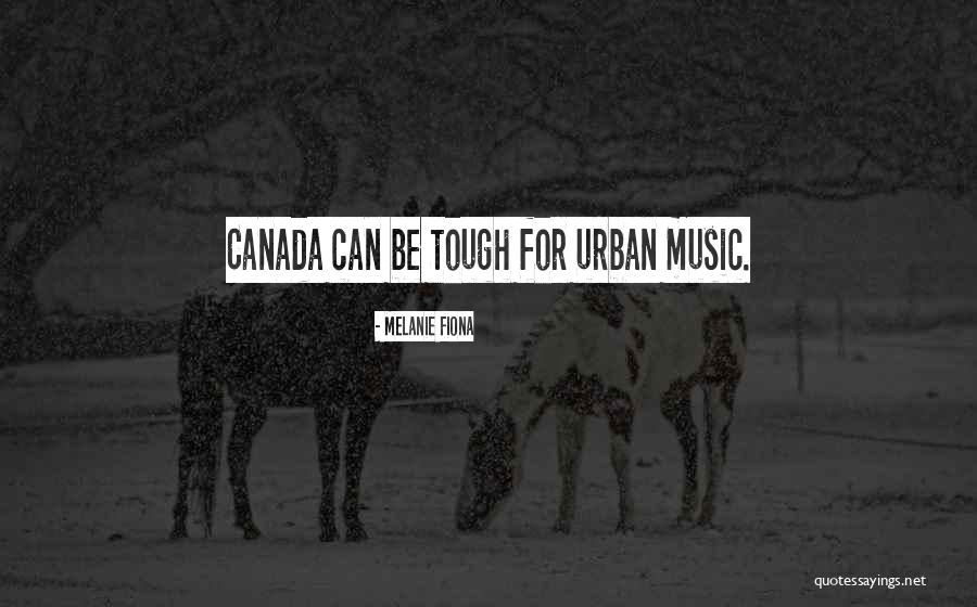 Melanie Fiona Quotes 1151859 Melanie Fiona Quotes 1151859