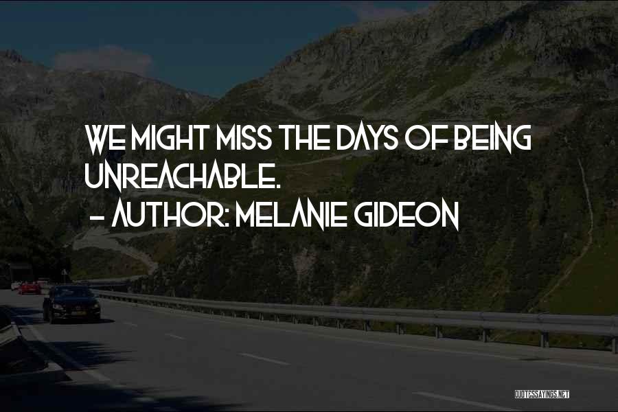 Melanie Gideon Quotes 1516041