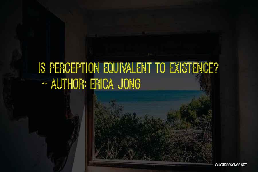 Melanie Gustafson Quotes By Erica Jong