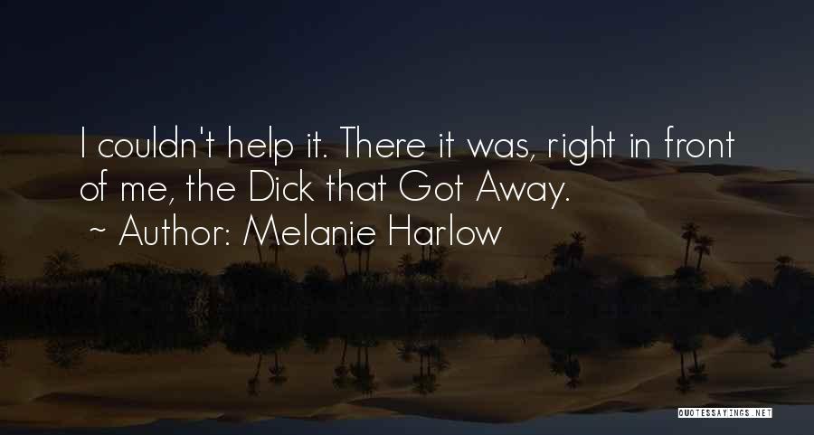 Melanie Harlow Quotes 1678300