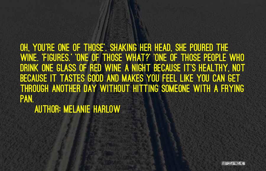 Melanie Harlow Quotes 1723269