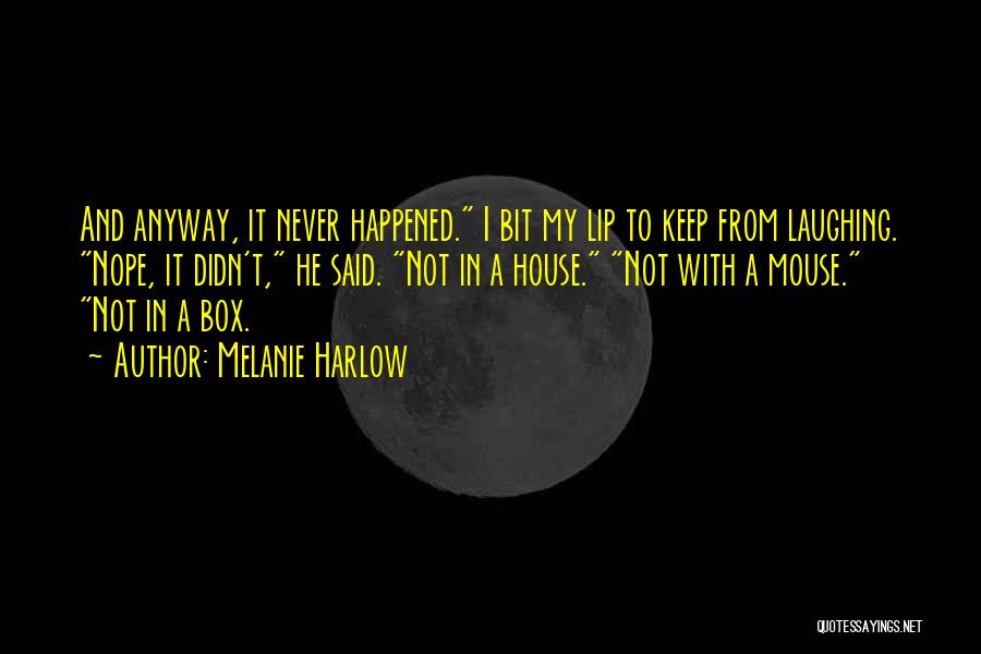 Melanie Harlow Quotes 2147441