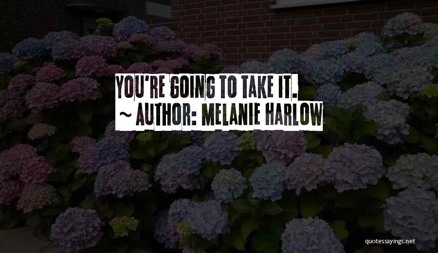 Melanie Harlow Quotes 224816