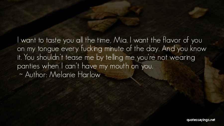 Melanie Harlow Quotes 543446