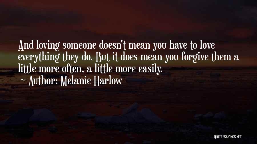 Melanie Harlow Quotes 890332