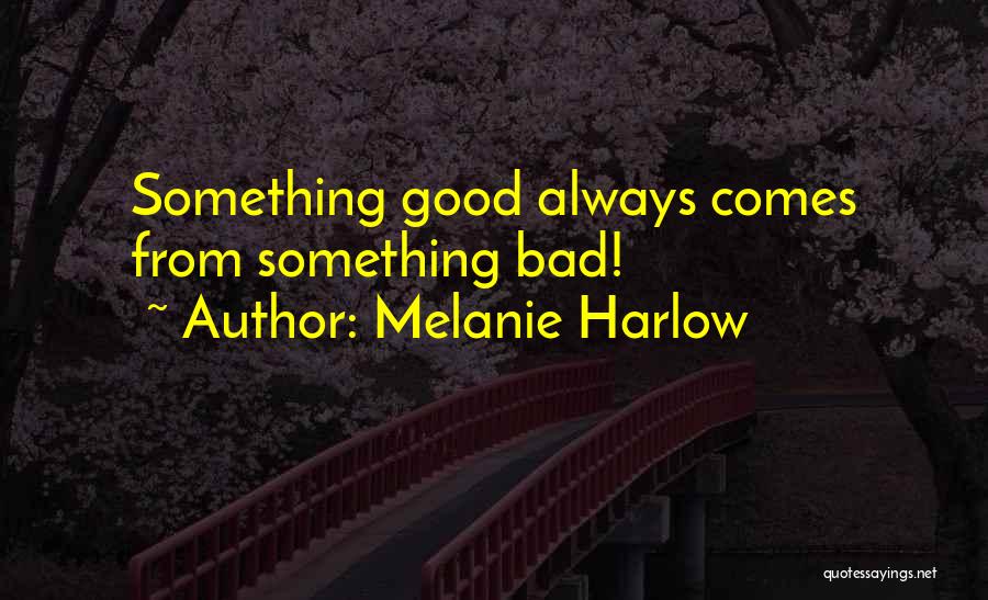 Melanie Harlow Quotes 923313