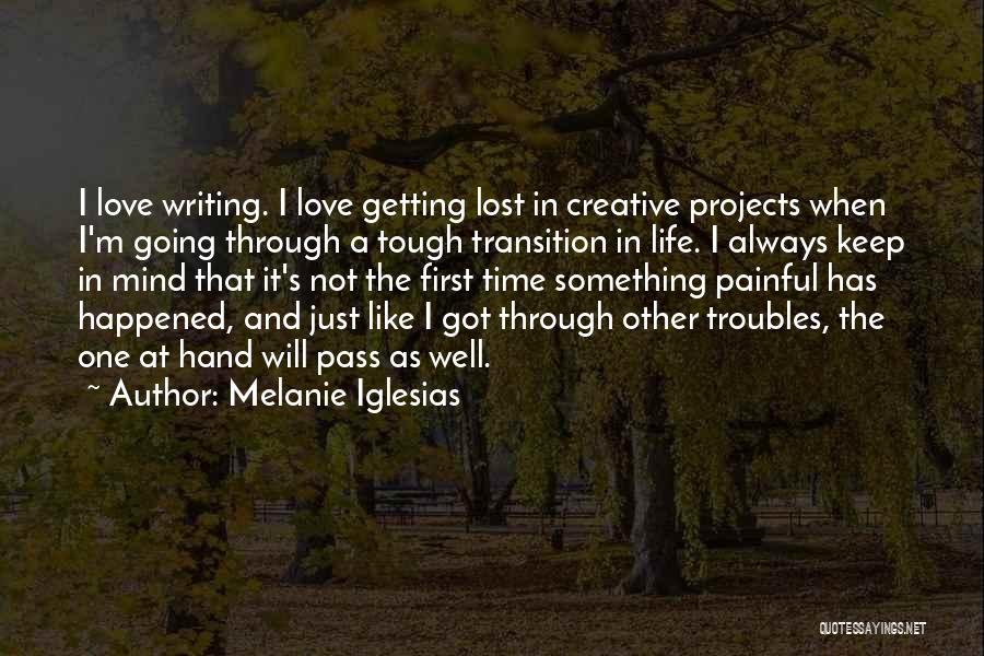 Melanie Iglesias Quotes 277622