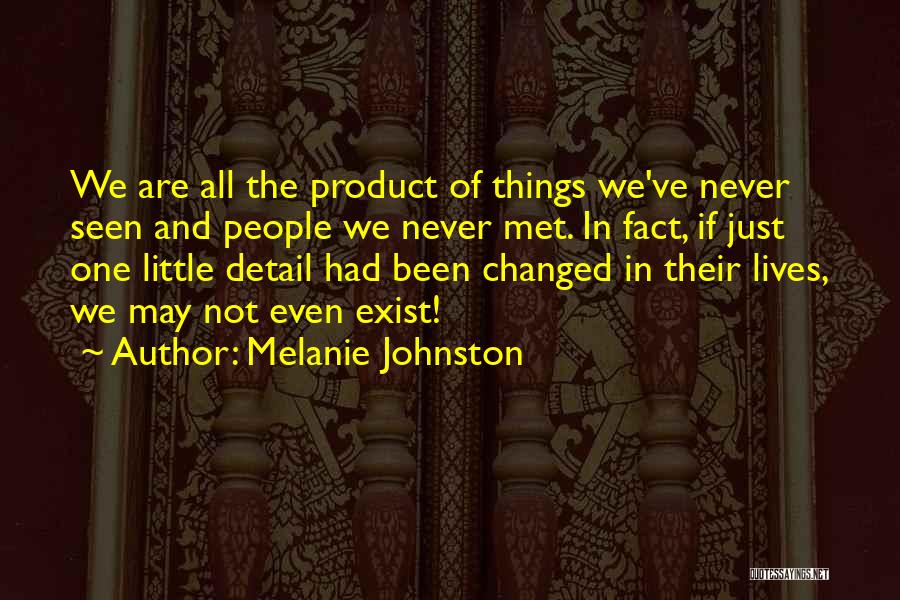 Melanie Johnston Quotes 2243416