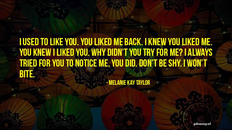 Melanie Kay Taylor Quotes 2234865