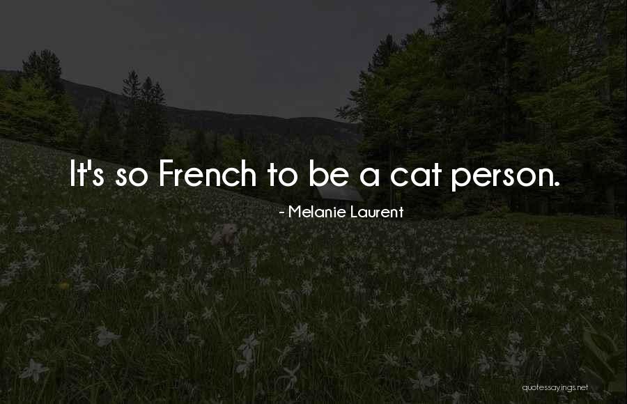 Melanie Laurent Quotes 1038506