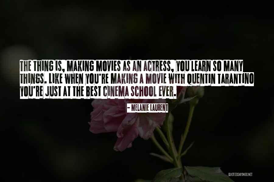 Melanie Laurent Quotes 1191574