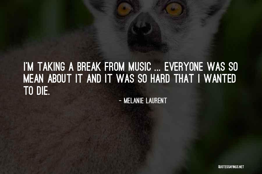 Melanie Laurent Quotes 371012