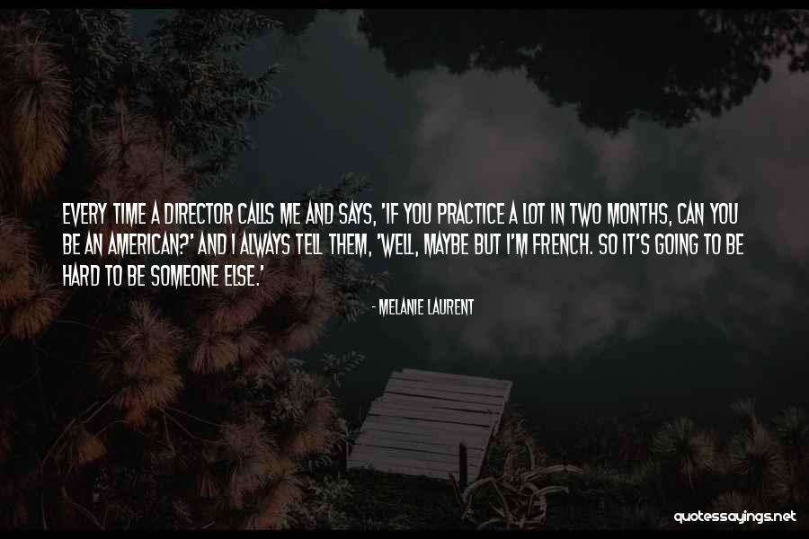 Melanie Laurent Quotes 610452