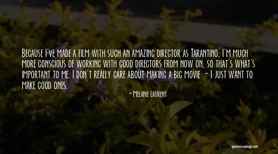 Melanie Laurent Quotes 628554
