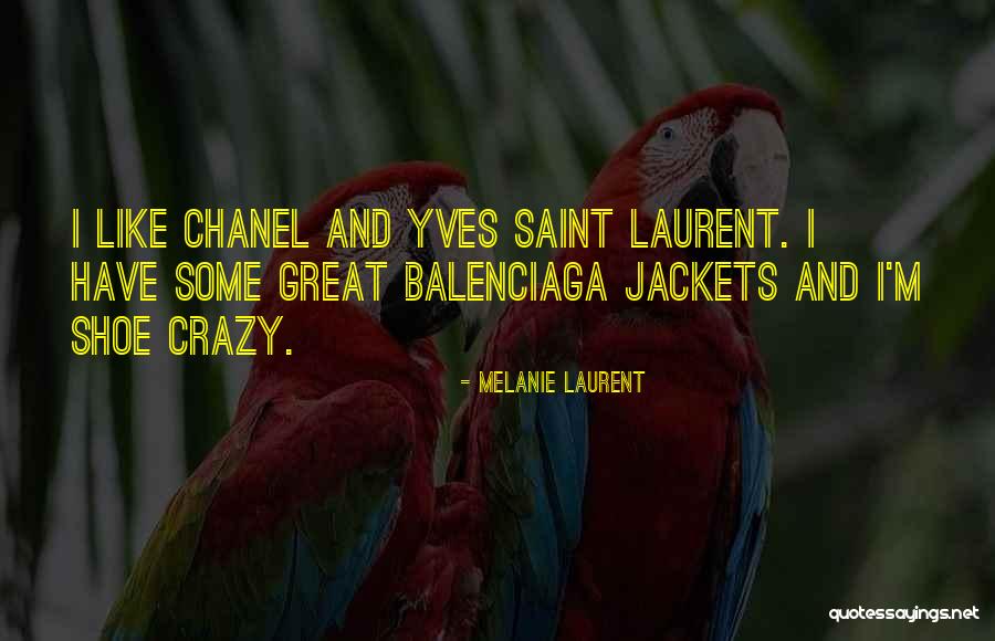 Melanie Laurent Quotes 710743