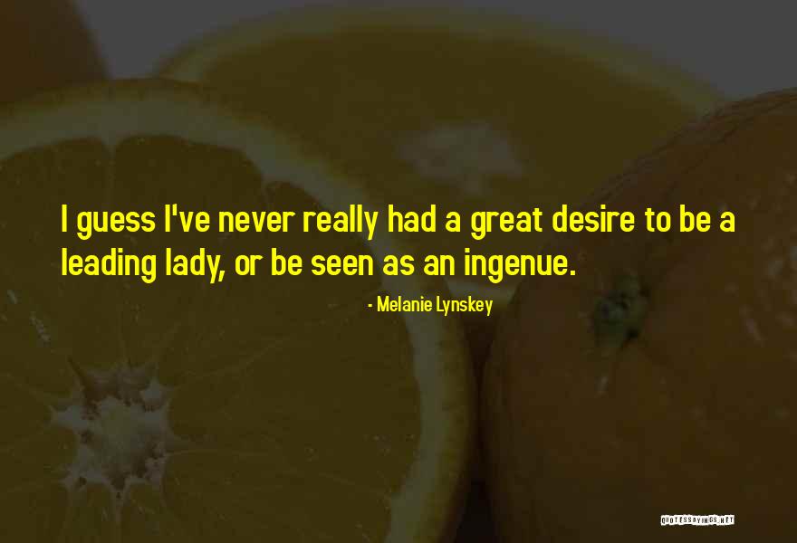 Melanie Lynskey Quotes 1017772 Melanie Lynskey Quotes 1017772