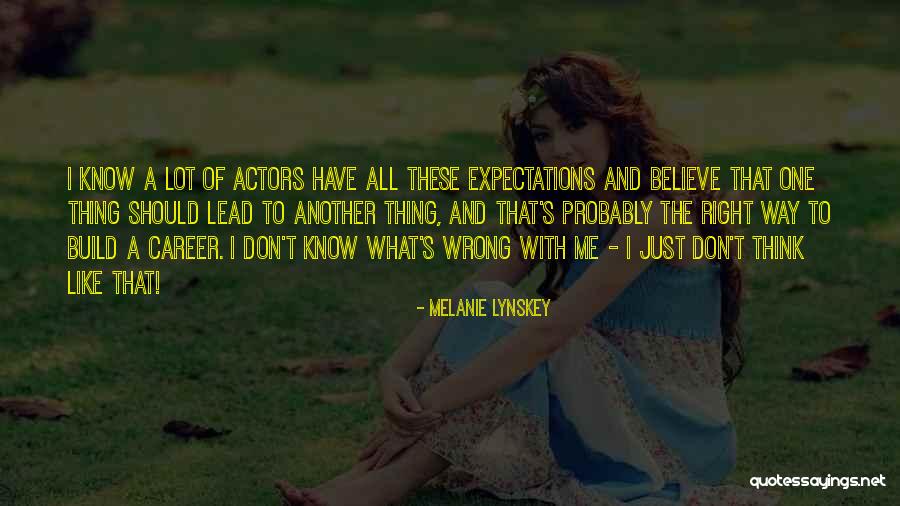 Melanie Lynskey Quotes 124464