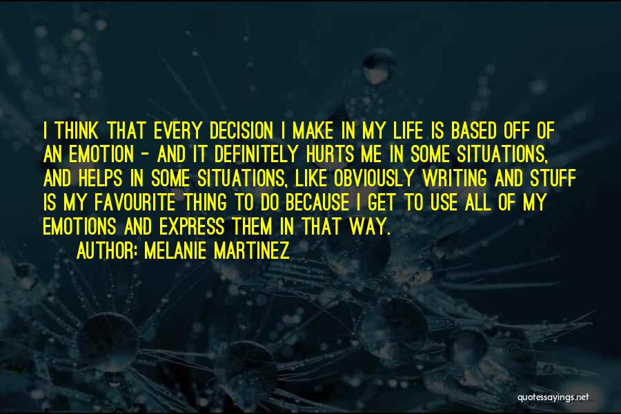 Melanie Martinez Quotes 404860