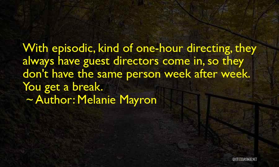 Melanie Mayron Quotes 110255