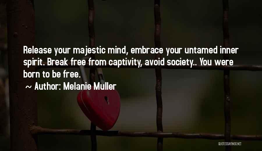 Melanie Muller Quotes 631270