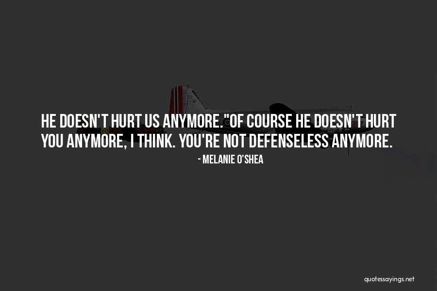 Melanie O'Shea Quotes 489278 Melanie O'Shea Quotes 489278