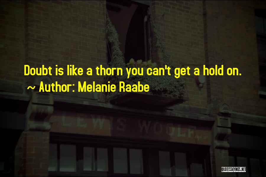 Melanie Raabe Quotes 2182251