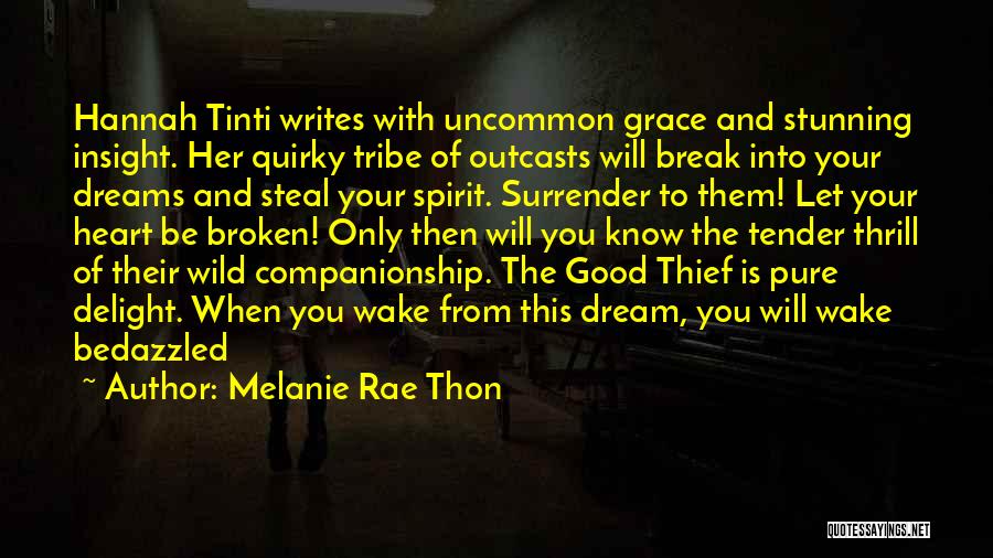 Melanie Rae Thon Quotes 1106692