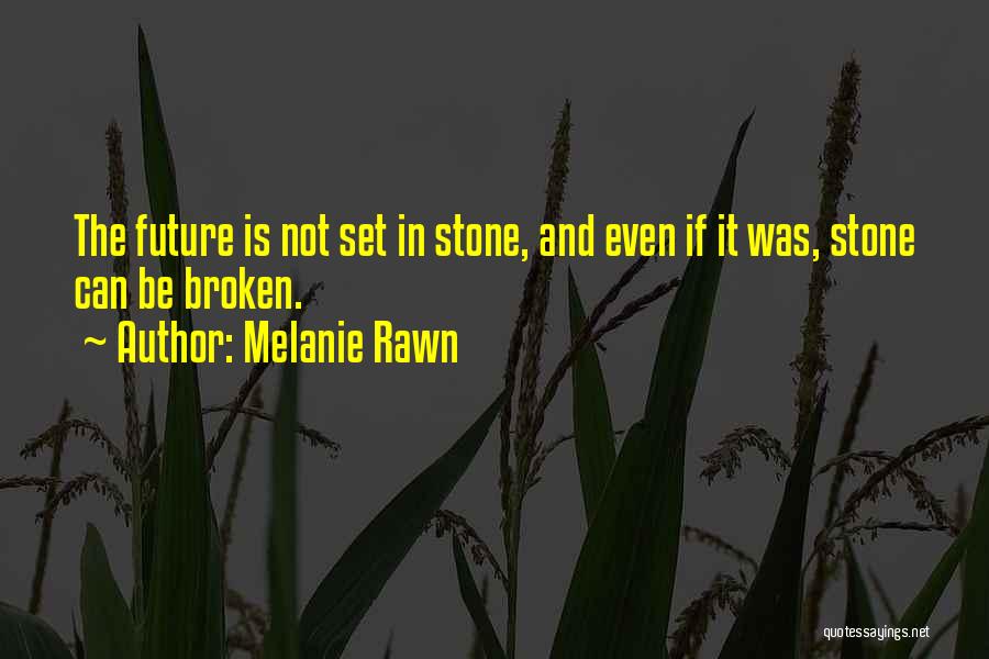 Melanie Rawn Quotes 1452537