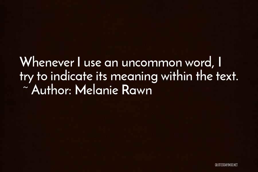 Melanie Rawn Quotes 1501008