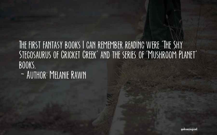 Melanie Rawn Quotes 190368