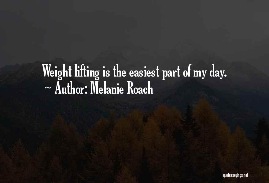 Melanie Roach Quotes 945417
