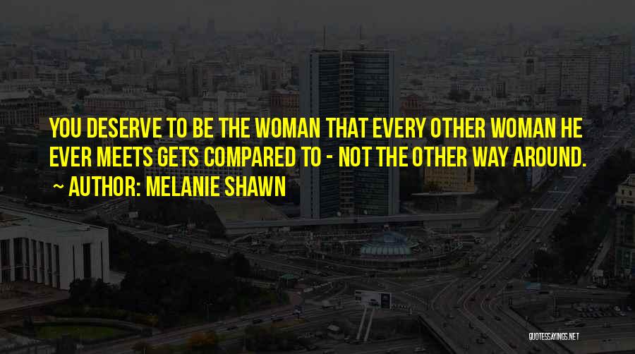 Melanie Shawn Quotes 1480670