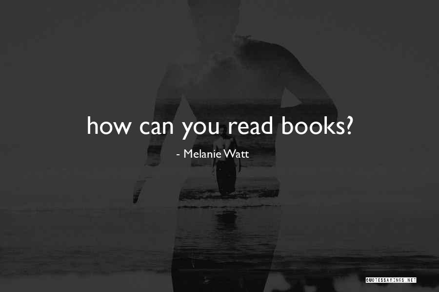 Melanie Watt Quotes 546971 Melanie Watt Quotes 546971