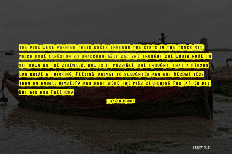 Melantha Arknights Quotes By Haven Kimmel Melantha Arknights Quotes By Haven Kimmel