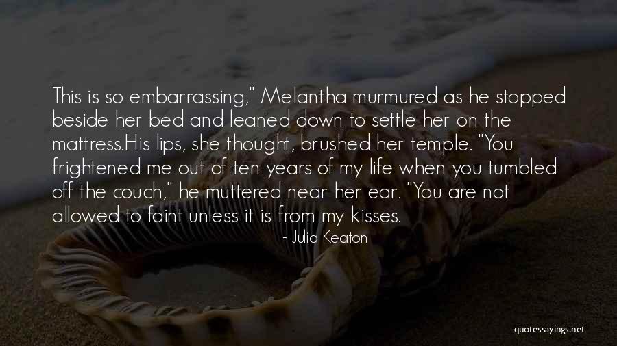 Melantha Quotes By Julia Keaton Melantha Quotes By Julia Keaton