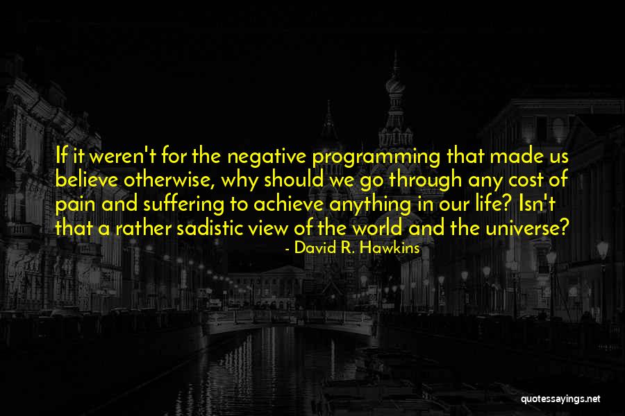 Melascula Quotes By David R. Hawkins Melascula Quotes By David R. Hawkins