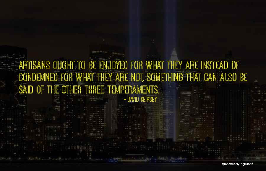 Melaza Definicion Quotes By David Keirsey